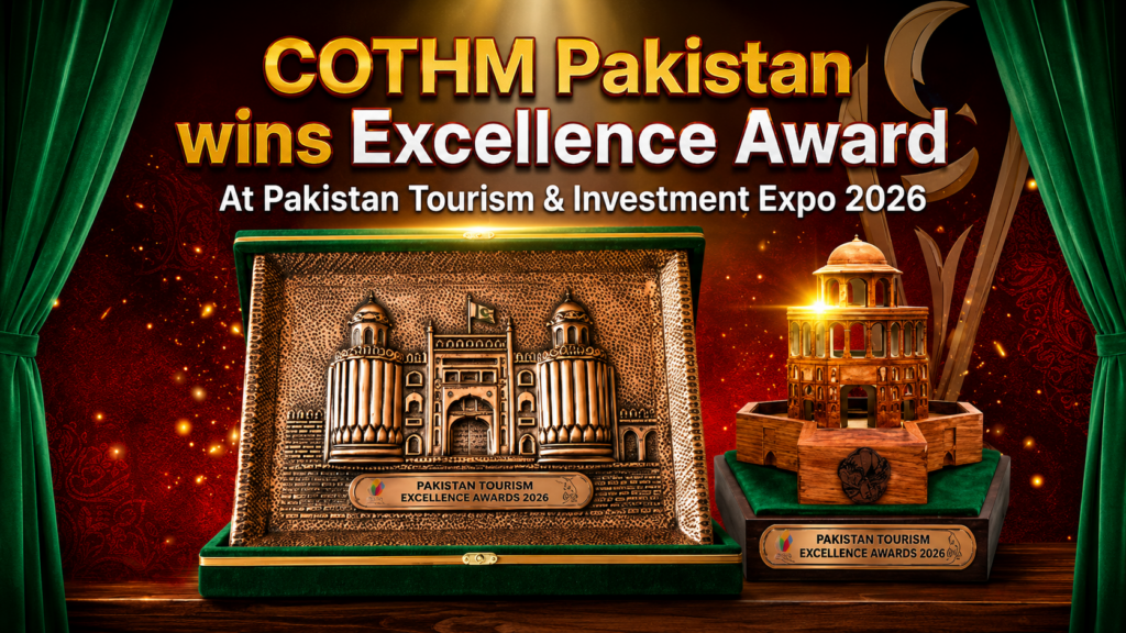 Award-Winning Excellence: COTHM Honored at Pakistan Tourism & Investment Expo