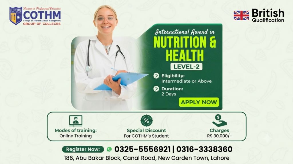COTHM Opens Admissions for International Award in Nutrition & Health (Level-2)