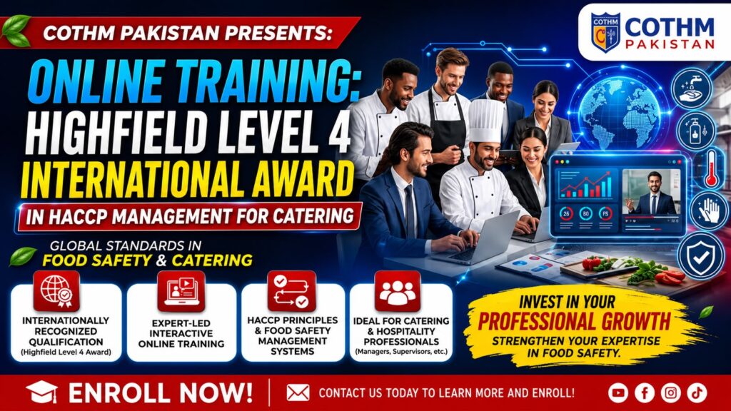 COTHM Pakistan Successfully Conducts Highfield Level 4 International Award in HACCP Management for Catering