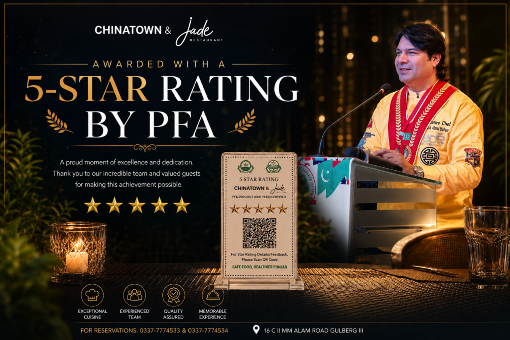 Pakistan Food Authority Awards Five-Star Rating to Chinatown & Jade Restaurent.